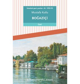 Bogazici Istanbul Gezi Yazilari