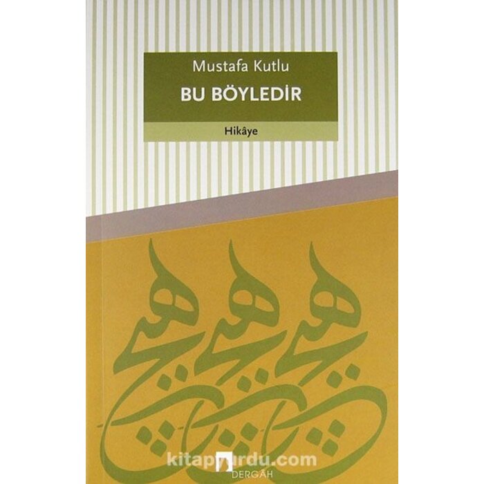 Mustafa Kutlu Bu Böyledir