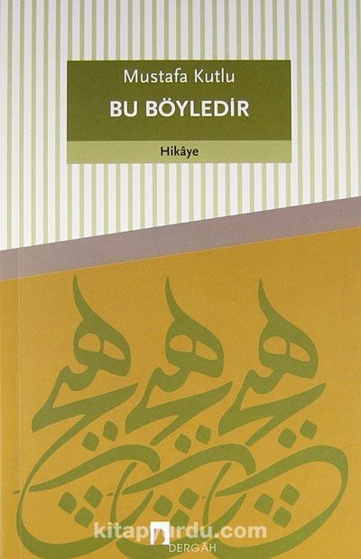 Mustafa Kutlu Bu Böyledir