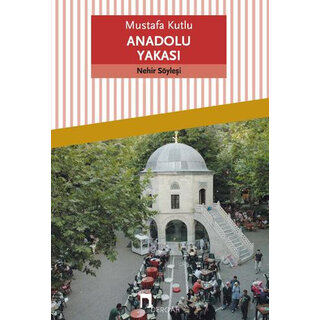 Mustafa Kutlu Anadolu Yakası