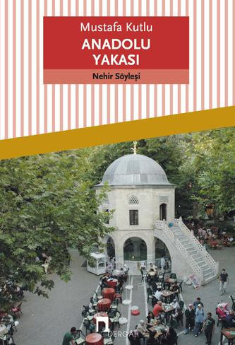 Mustafa Kutlu Anadolu Yakası