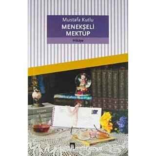 Mustafa Kutlu Menekşeli Mektup