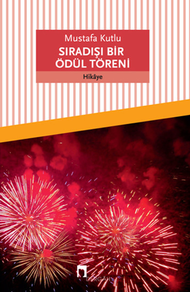 Mustafa Kutlu Sıradışı Bir Ödül Töreni