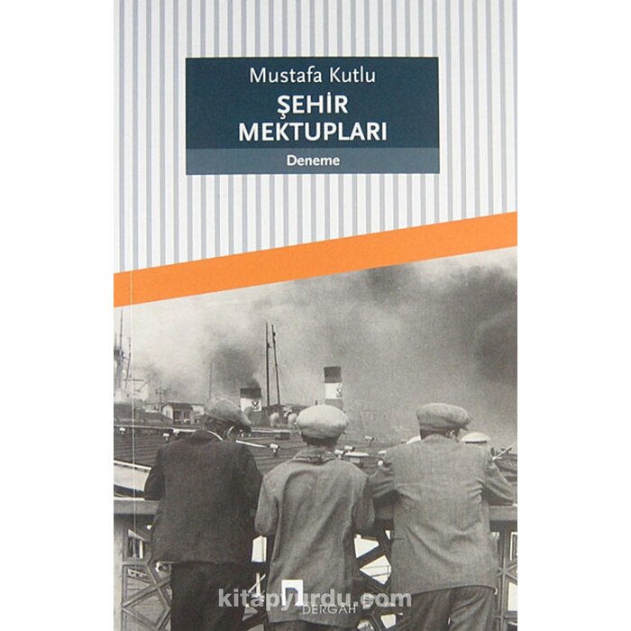 Mustafa Kutlu Şehir Mektupları