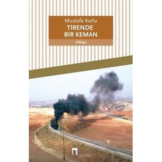 Mustafa Kutlu Tirende Bir Keman