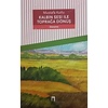 Kalbin Sesi Ile Toprağa Dönüş