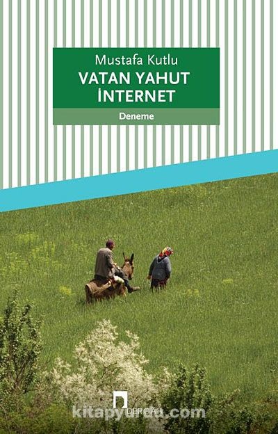 Mustafa Kutlu Vatan Yahut İnternet