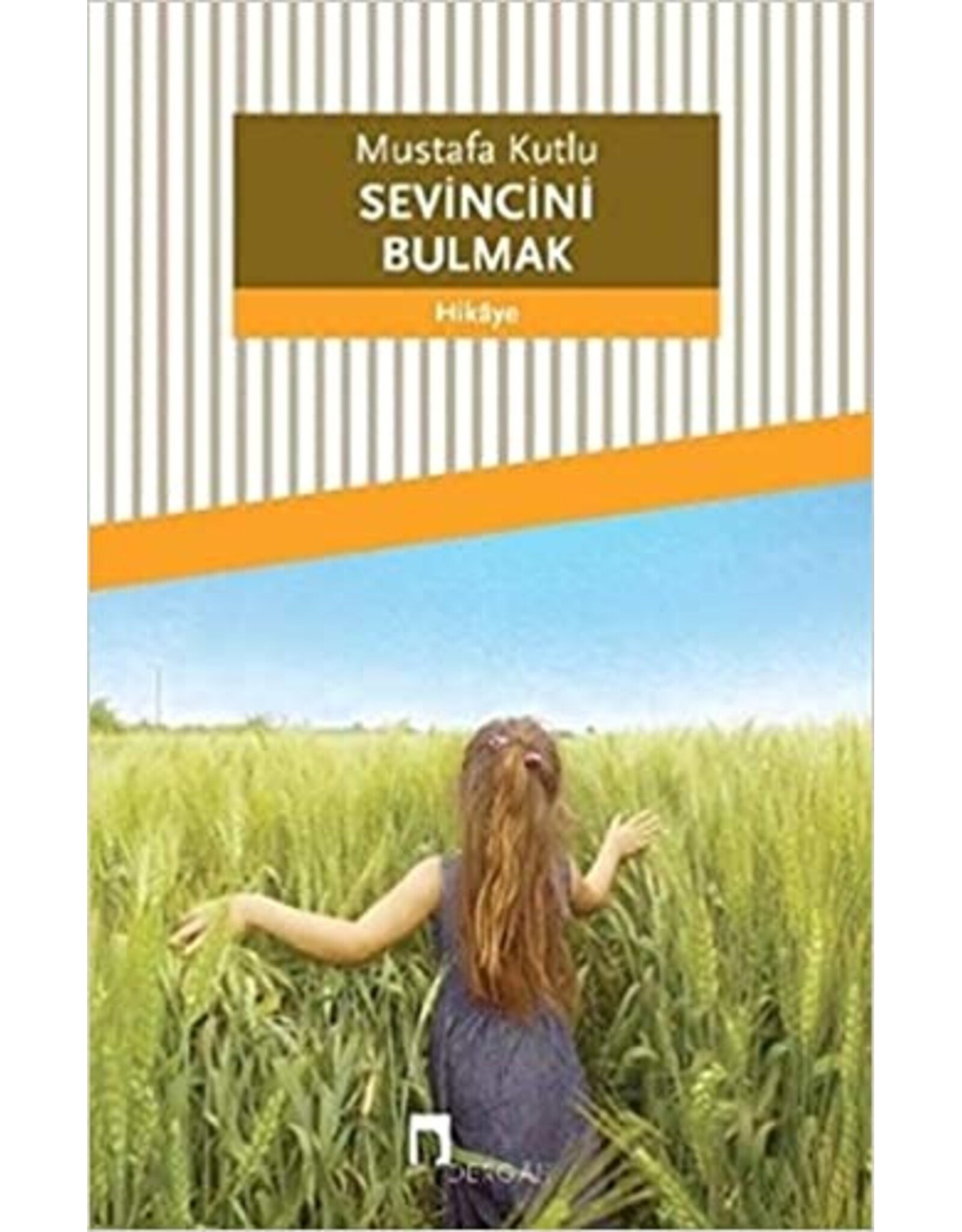 Sevincini Bulmak