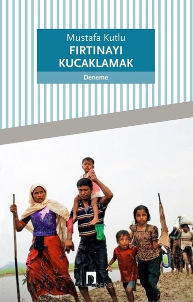 Mustafa Kutlu Firtinayi Kucaklamak