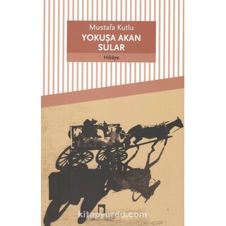 Mustafa Kutlu Yokusa Akan Sular