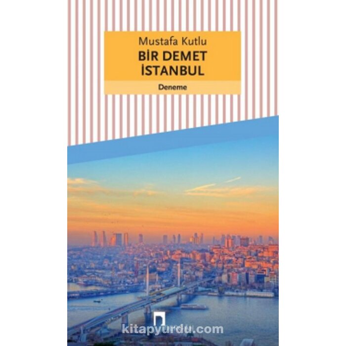 Mustafa Kutlu Bir Demet İstanbul