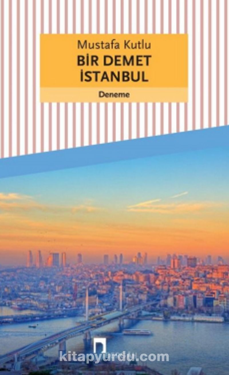 Mustafa Kutlu Bir Demet İstanbul