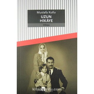 Mustafa Kutlu Uzun Hikaye