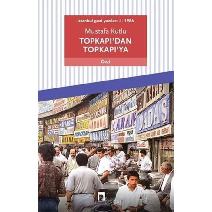 Mustafa Kutlu Topkapi'dan Topkapi'ya