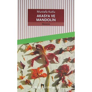 Mustafa Kutlu Akasya ve Mandolin