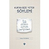 Kur'an Bize Yeter Soylemi