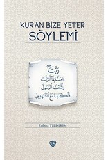 Kur'an Bize Yeter Soylemi