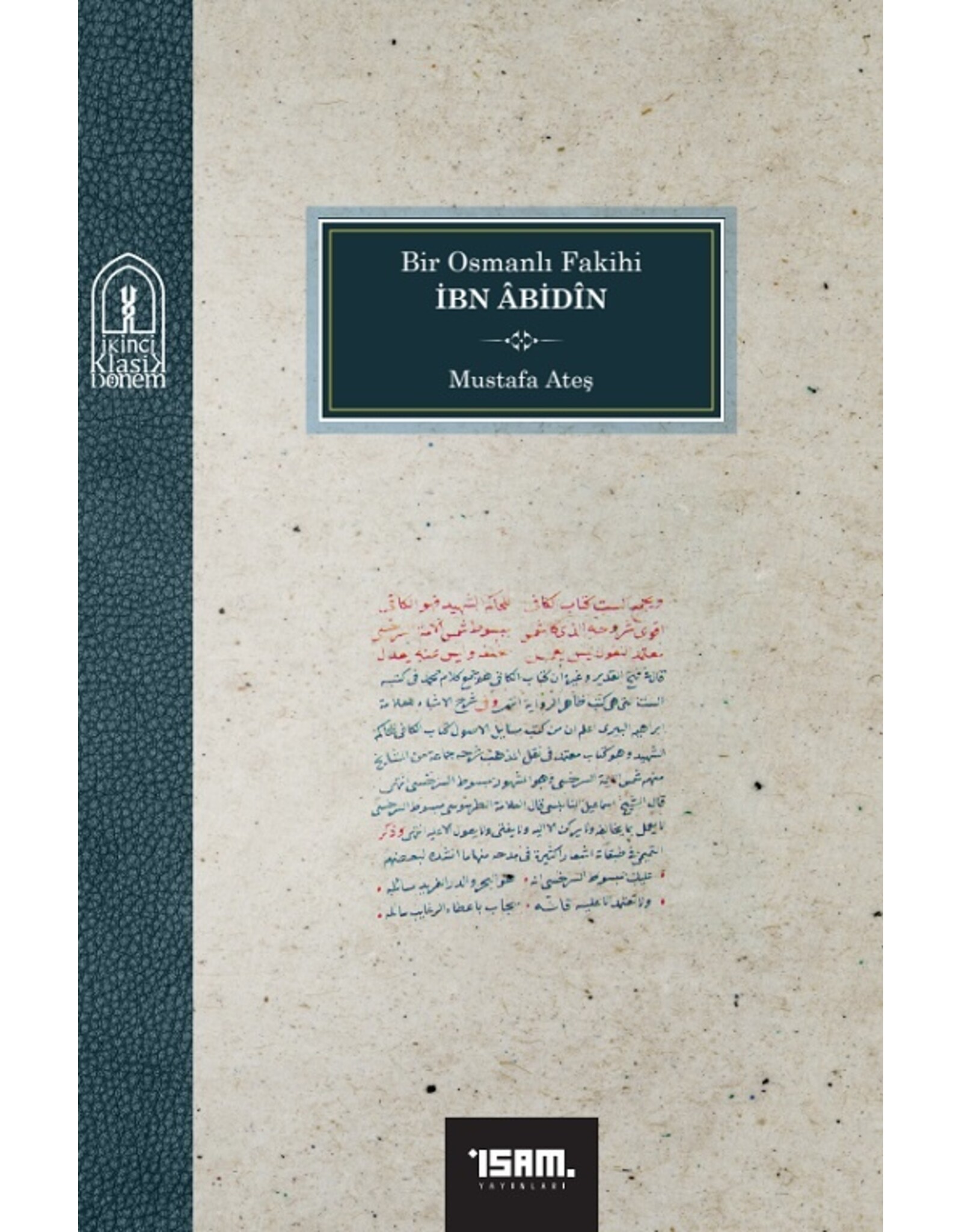 Bir Osmanli Fakihi İbn Abidin