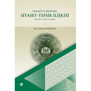 Dr. Tehran Nuriyev Imamiyye Siasinda Siyaset - Tefsir Iliskisi