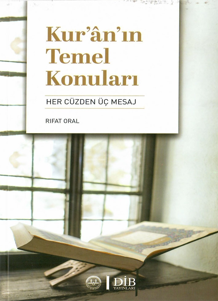 Rifat Oral Kuranın Temel Konuları