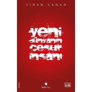 Sınan Canan Yeni Dünyanın Cesur İnsanı
