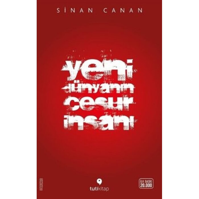 Sınan Canan Yeni Dünyanın Cesur İnsanı