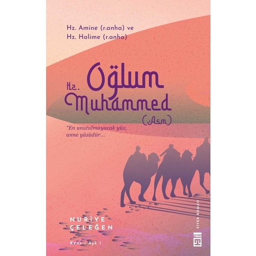 Nuriye Celegen Oglum Hz. Muhammed