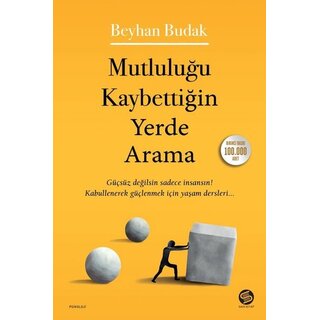Beyhan Budak Mutluluğu Kaybettiğin Yerde Arama