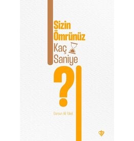 Sizin Ömrünüz Kaç Saniye