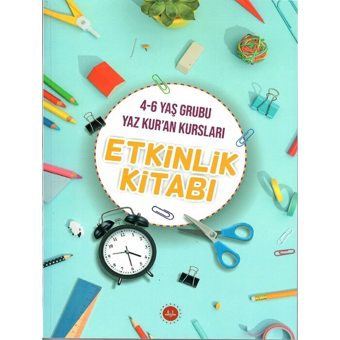 "4-6 Yaş Grubu Yaz Kur'an Kursları Etkinlik Kitabı"