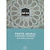 Pratik Arapça Konuşma Rehberi Hac Görevlileri İçin