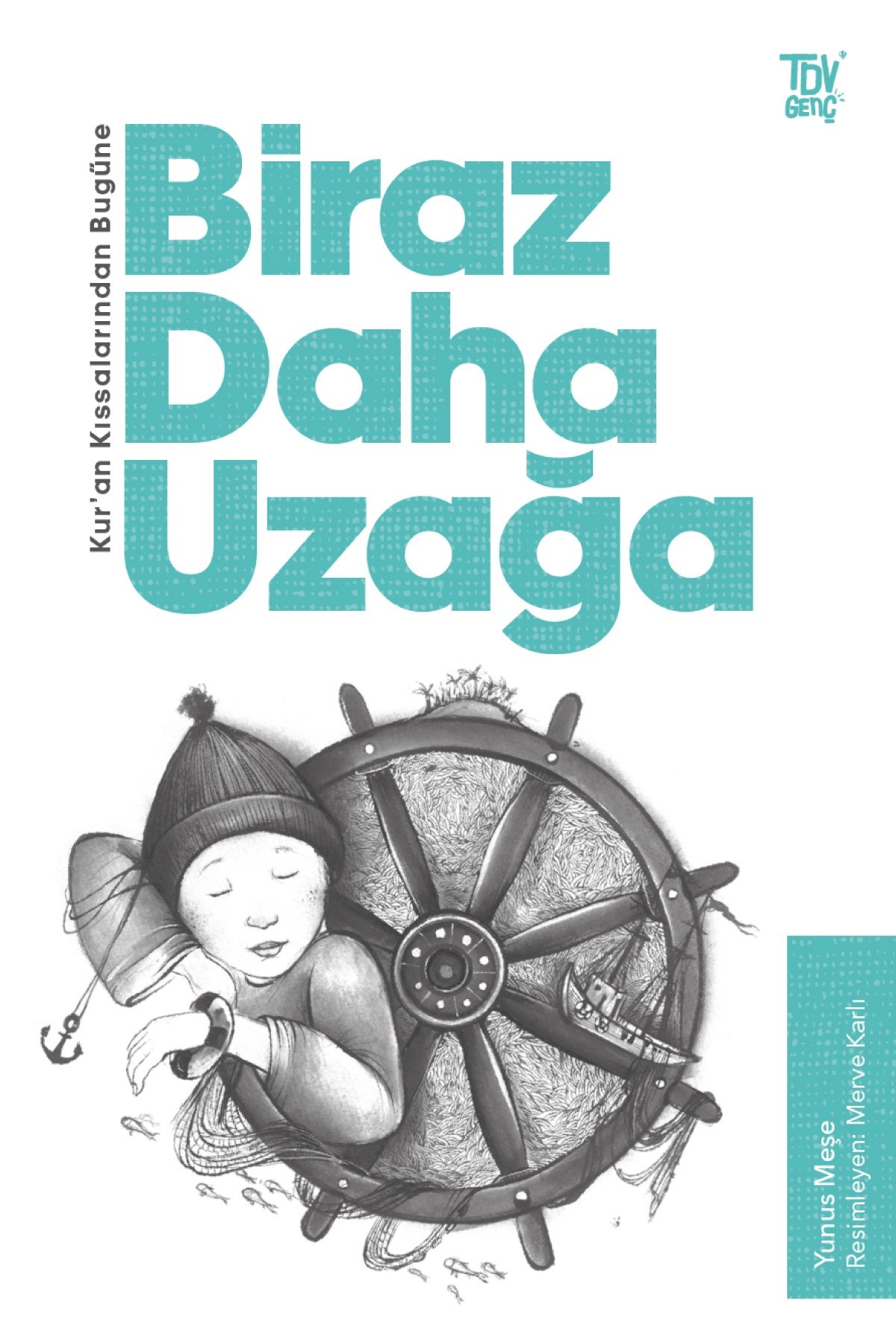 Kuran Kıssalarından Bugüne Biraz Daha Uzağa
