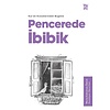 Kuran Kıssalarından Bugüne Pencerede İbibik