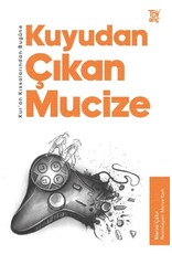 Kuran Kıssalarından Bugüne Kuyudan Çıkan Mucize