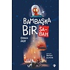 Bambaşka Bir Sabah