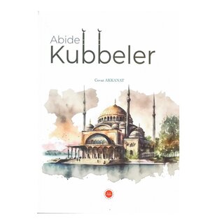 Cevat Akkanat Abide Kubbeler