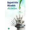 Bağımlılıkla Mücadele Hatıraları