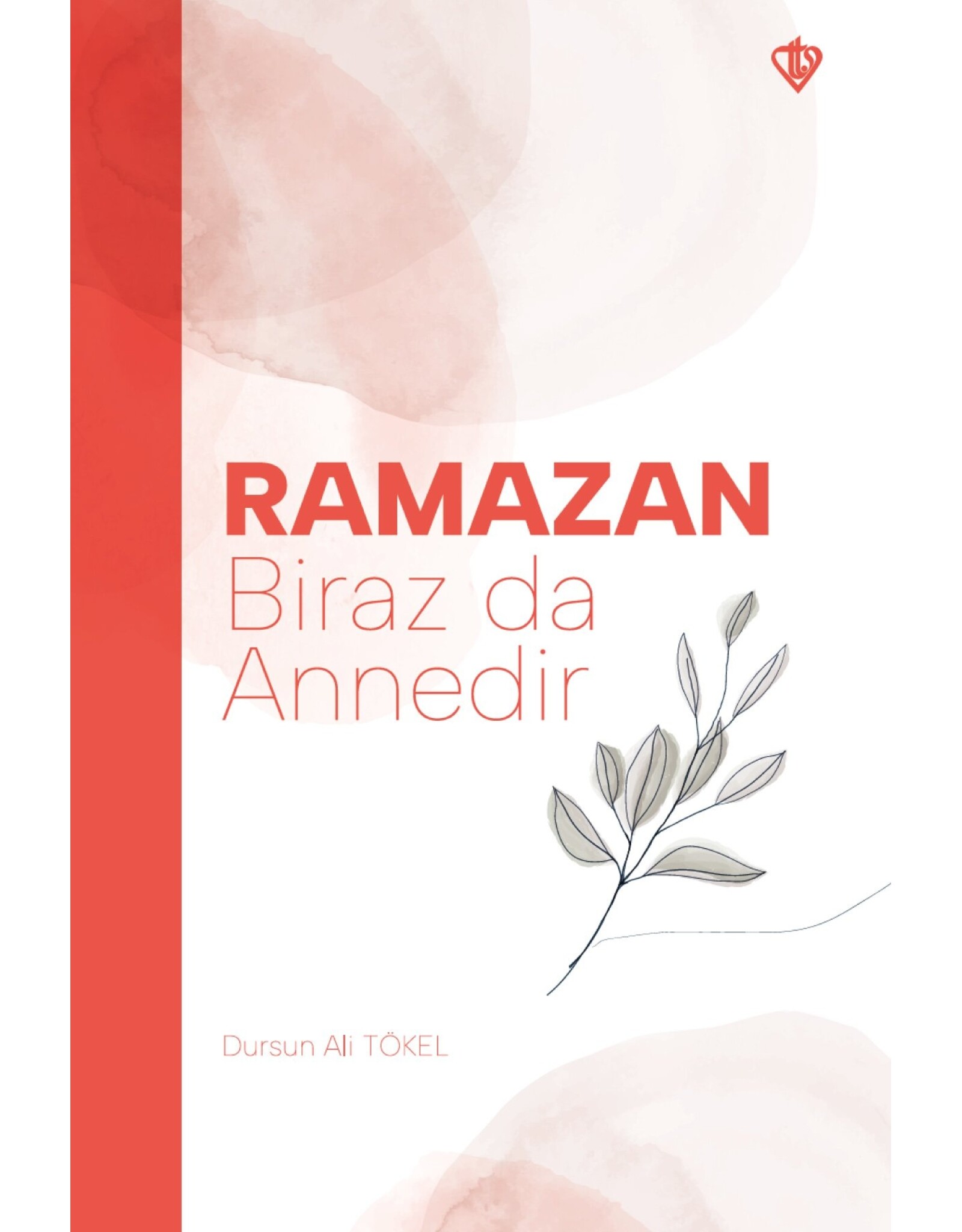 Ramazan Biraz da Annedir