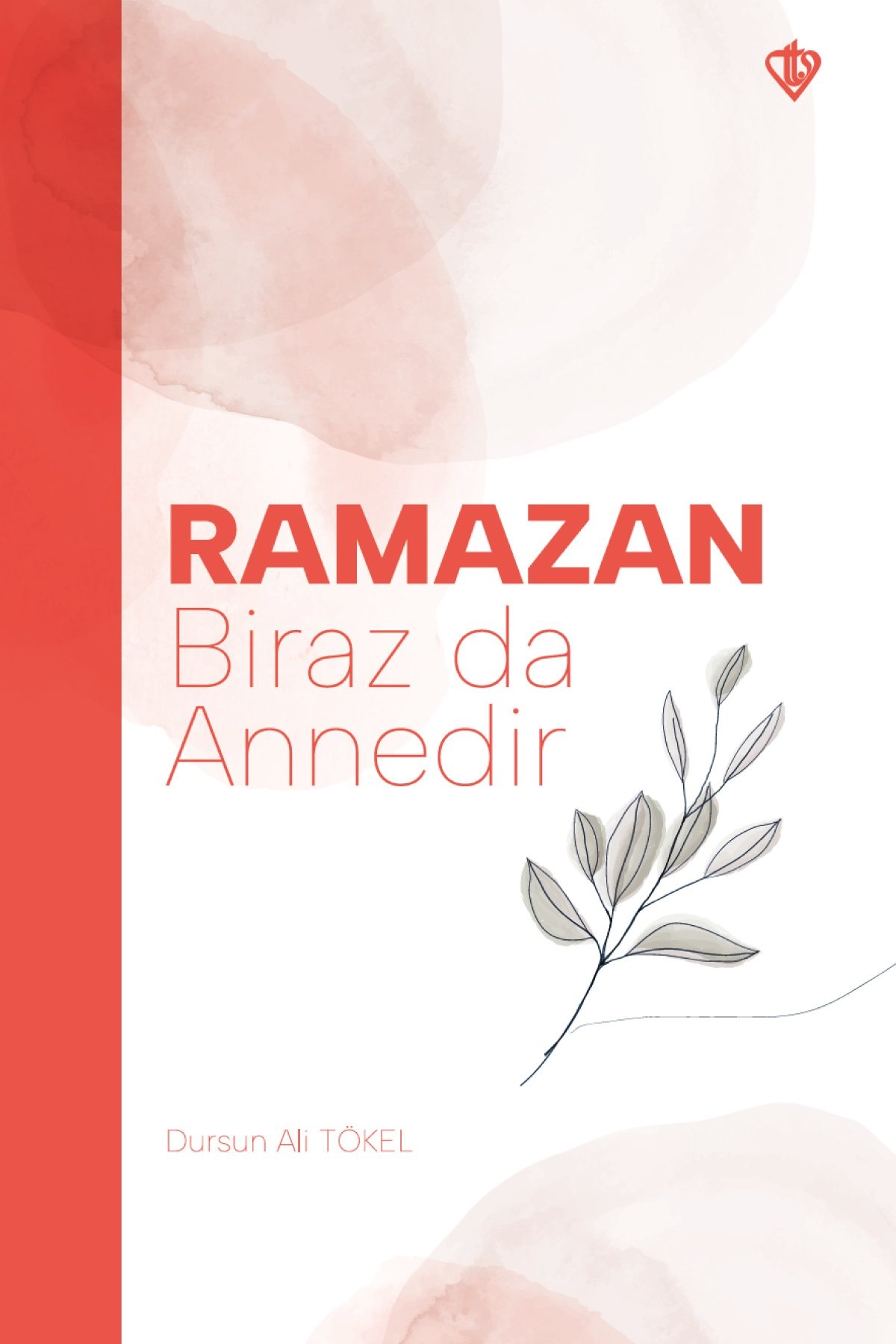 Dursun Ali Tökel Ramazan Biraz da Annedir
