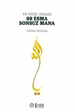 En Güzel İsimler 99 Esma Sonsuz Mana