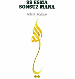 En Güzel İsimler 99 Esma Sonsuz Mana