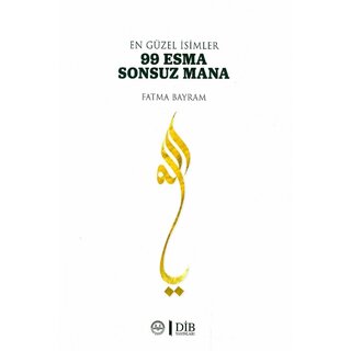 Fatma Bayram En Güzel İsimler 99 Esma Sonsuz Mana