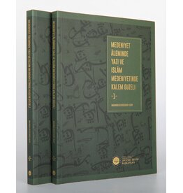 Medeniyet Aleminde Yazı ve İslam Medeniyetinde Kalem Güzeli 2 Cilt