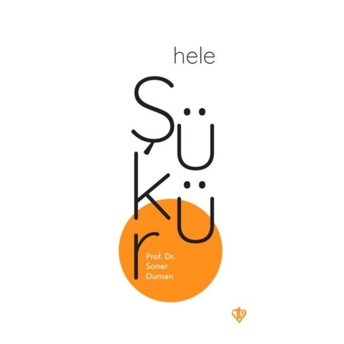 Soner Duman Hele Şükür
