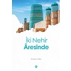 İki Nehir Aresinde