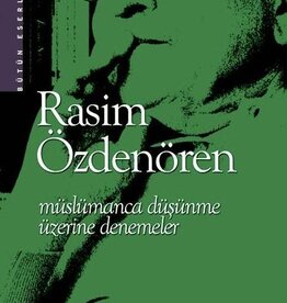 Müslümanca Düşünme Üzerine Denemeler-Rasim Özdenören