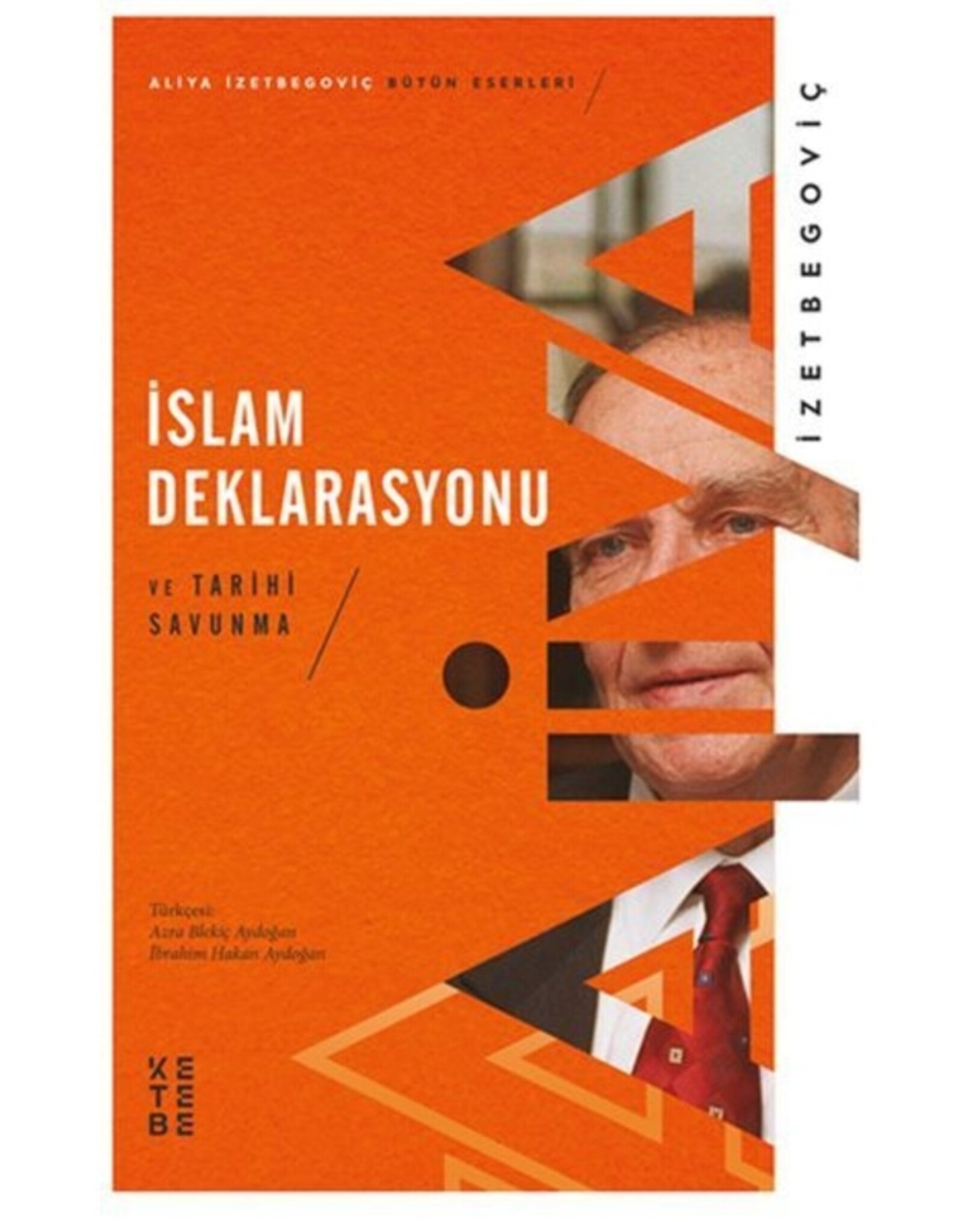 İslam Deklarasyonu ve Tarihi Savunma