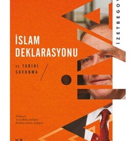 İslam Deklarasyonu ve Tarihi Savunma