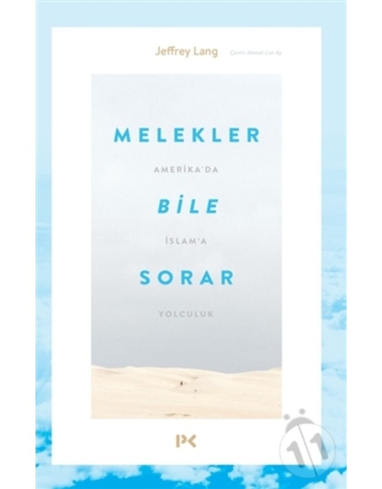 Melekler Bile Sorar - Amerikada İslama Yolculuk