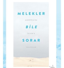 Melekler Bile Sorar